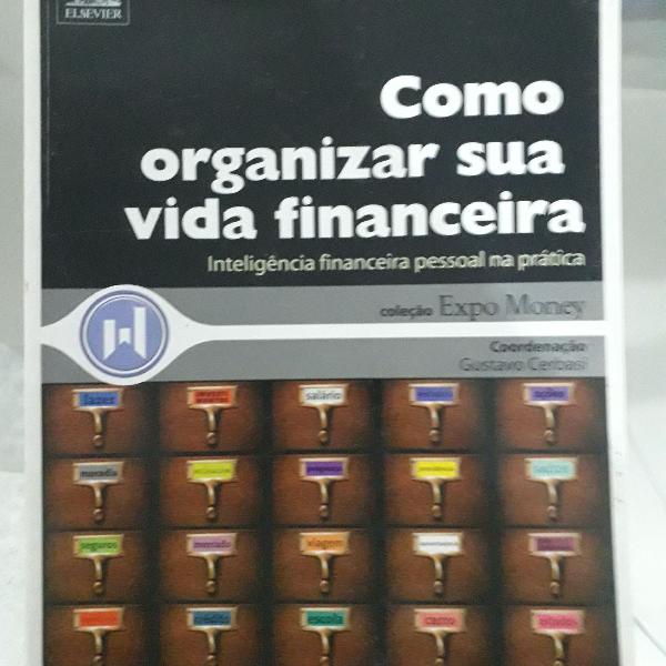 Livro Como Organizar sua vida Financeira, Gustavo Cerbasi