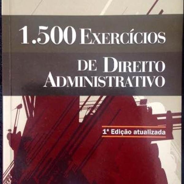 1500 exercícios de direito administrativo