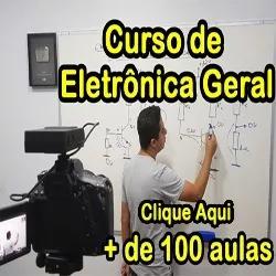 Curso De Eletrônica Geral + De 100 Aulas.
