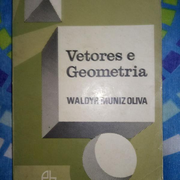 livro vetores e geometria de waldyr muniz oliva