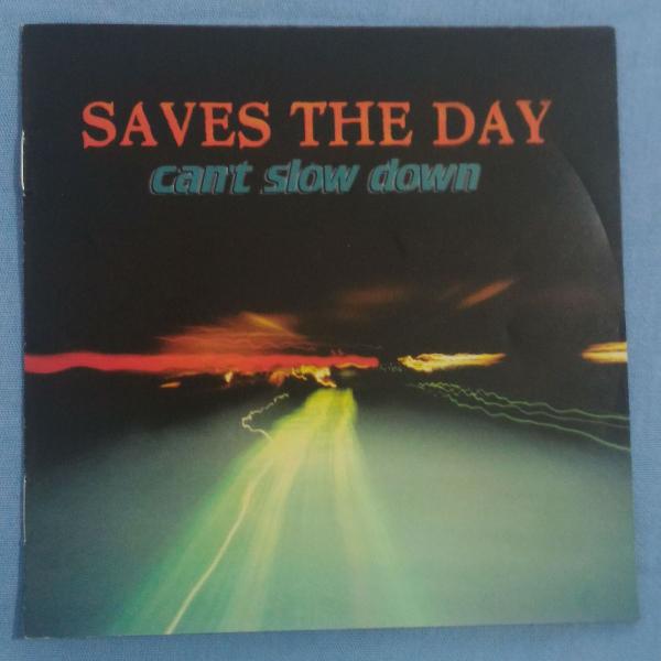 cd - saves the day - can't slow down - importado