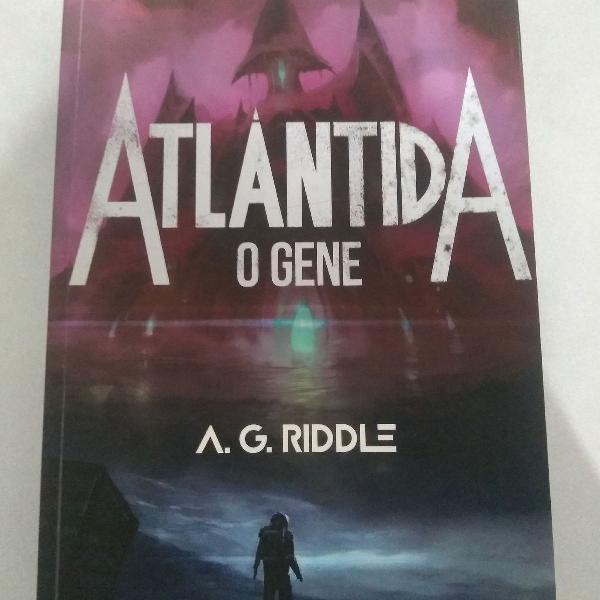Livro Atlântida O Gene - A.G.Riddle