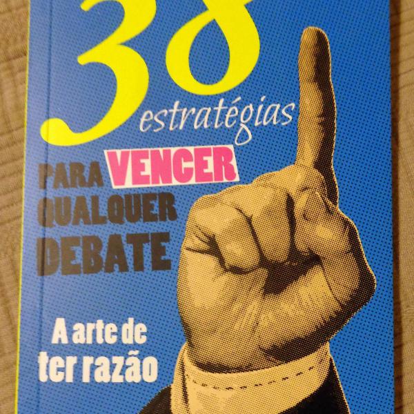 38 estrategias para vencer qualquer debate - schopenhauer