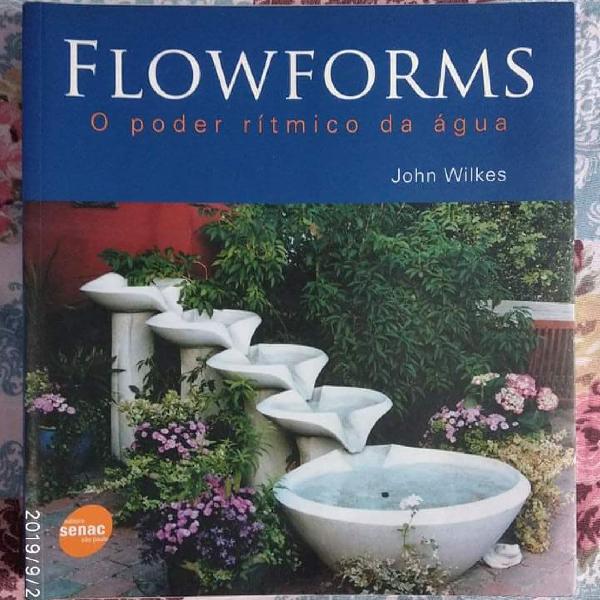 Flowforms - O Poder Rítmico da Água
