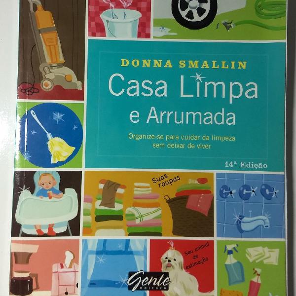 Livro Casa Limpa e Arrumada - organize-se para cuidar da