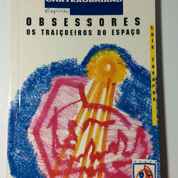 Livro Obsessores - os traiçoeiros do espaço