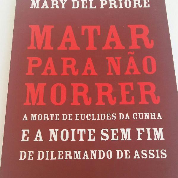 matar para não morrer