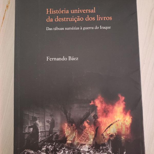 História universal da destruição dos livros