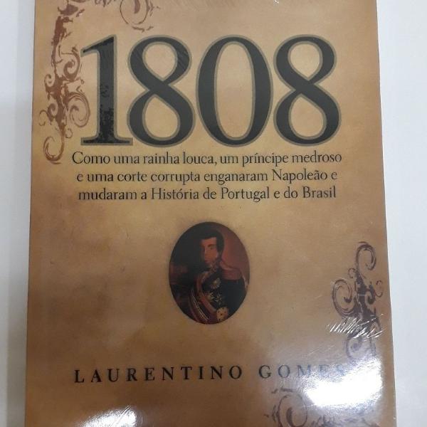 1808 História do Brasil e Portugal Por Laurentino Gomes