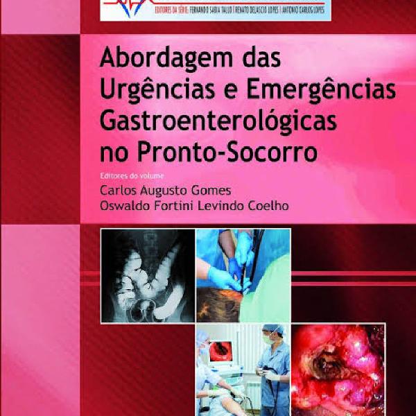 Abordagem das urgências e emergências gastroenterológicas