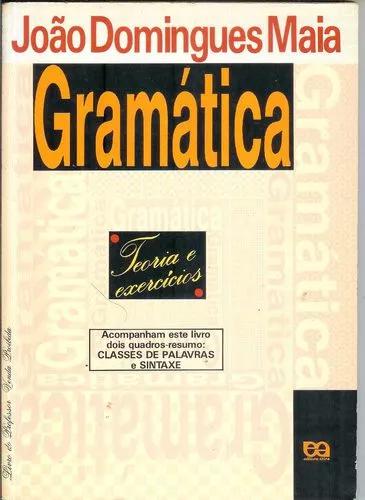Gramática - Teoria E Execercícios - João Domingues Maia