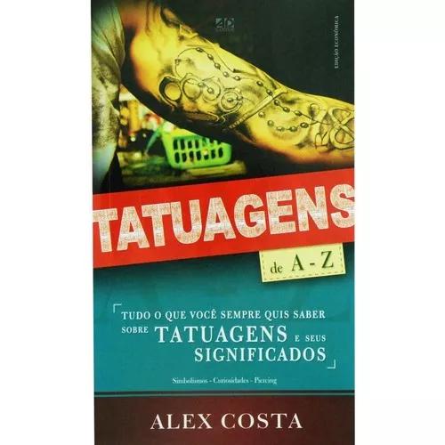 Livro Alex Costa - Tatuagens De A - Z - Bolso