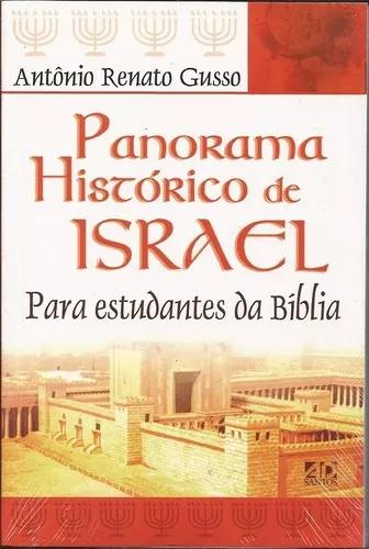 Livro Antônio R.gusso - Panorama Histórico De Israel