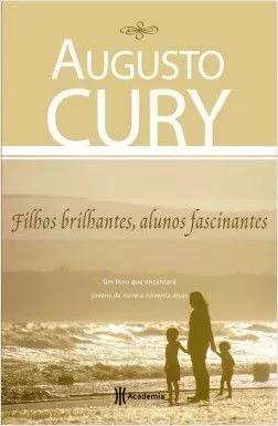 Livro Augusto Cury - Filhos Brilhantes Alunos Fascinant