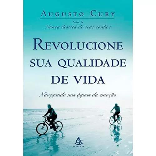 Livro Augusto Cury - Revolucione Sua Qualidade De Vida