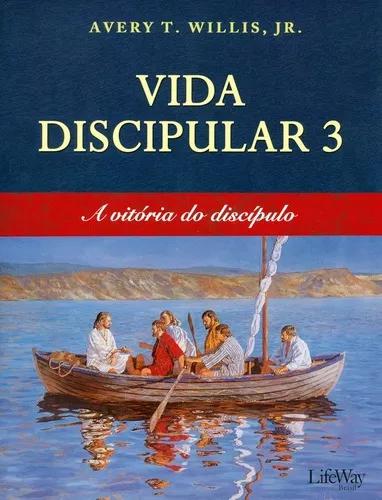 Livro Avery Willis - Vida Discipular 3 - Vitóri.do