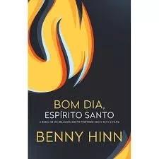 Livro Benny Hinn - Bom Dia Espírito Santo