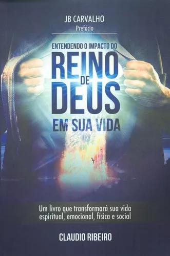 Livro C. Ribeiro - Entendendo O Impacto Do Reino De Deus