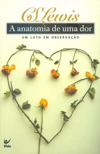 Livro C. S.lewis - Anatomia De Uma Dor