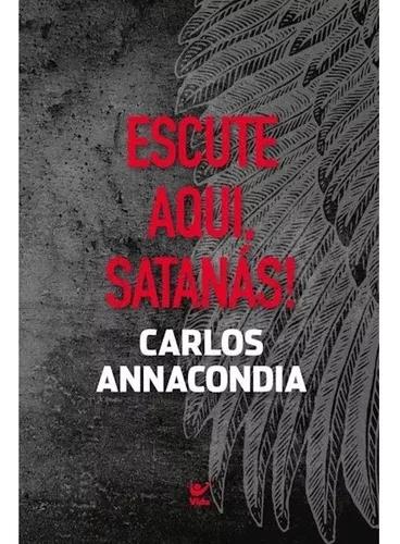 Livro Carlos Annacondia - Escute Aqui Satanas!