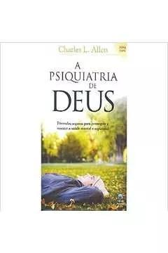 Livro Charles Allen - A Psiquiatria De Deus - Bolso