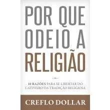 Livro Creflo Dollar - Por Que Odeio A Religião