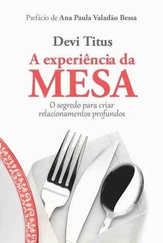 Livro Devi Titus - A Experiência Da Mesa