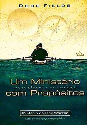 Livro Doug Fields - Um Ministério Com Propósitos