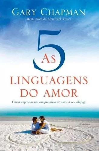 Livro Gary Chapman - 5 Linguagens Amor