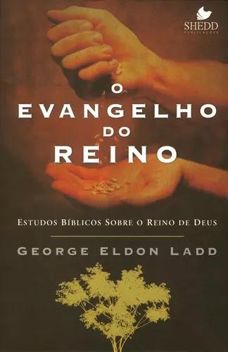 Livro George Ladd - O Evangelho Do Reino