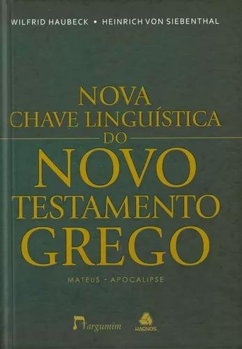 Livro Haubeck/siebenthal - Nova Chave Linguística Do Nt G