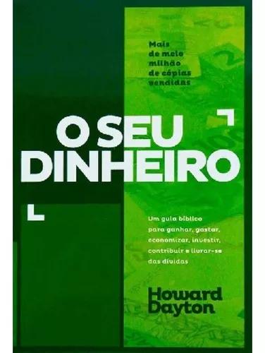 Livro Howard Dayton - O Seu Dinheiro