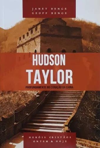 Livro Janet/geoff Benge - Hudson Taylor - Profund.cora.china