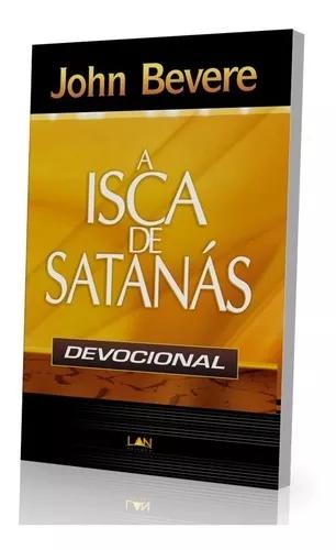 Livro John Bevere - A Ísca De Satanás - Devocional