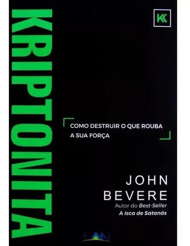 Livro John Bevere - Kriptonita