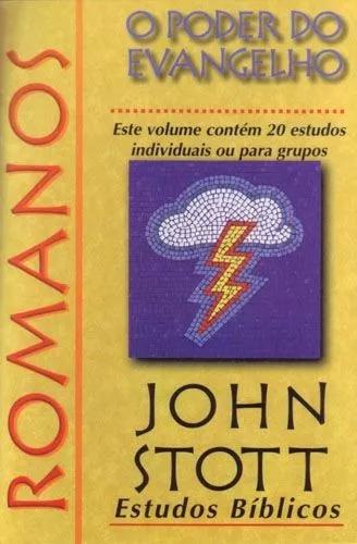 Livro John Stott - Romanos - O Poder Do Evangelho