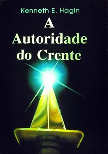 Livro Kenneth Hagin - Autoridade Do Crente