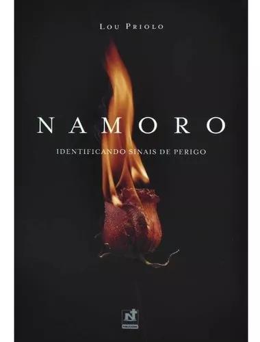 Livro Lou Priolo - Namoro - Identificando Sinais De Perigo