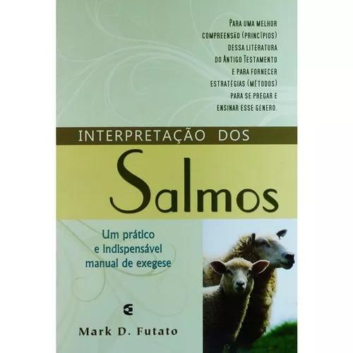 Livro Mark D.futato - Interpretação Dos Salmos