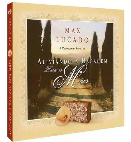 Livro Max Lucado - Aliviando A Bagag