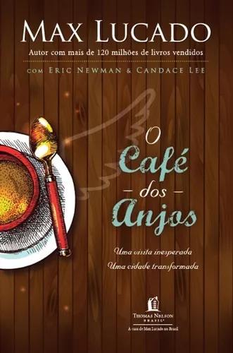 Livro Max Lucado - Café Dos Anjos