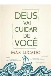 Livro Max Lucado - Deus Vai Cuidar De Você