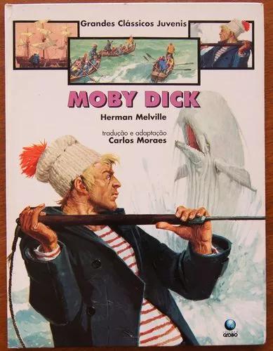 Livro Moby Dick - Grandes Clássicos Juvenis Globo Melville