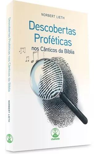 Livro Norbert Lieth - Descobertas Proféticas Cântic.bíbli