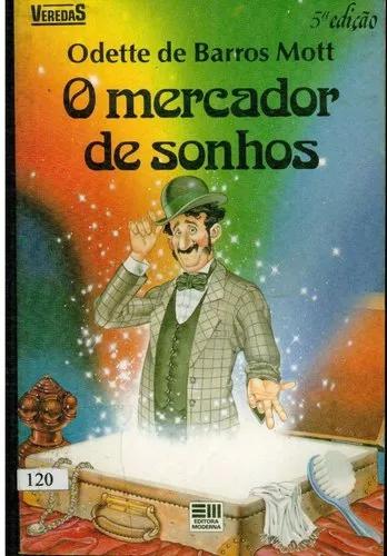 Livro O Mercador De Sonhos - Odette De Barros Mott - 78 Pag.