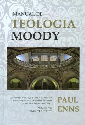 Livro Paul Enns - Manual De Teologia Moody