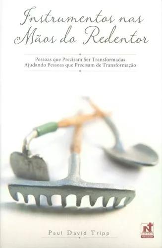 Livro Paul Tripp - Instrumentos Nas Mãos Do Redentor