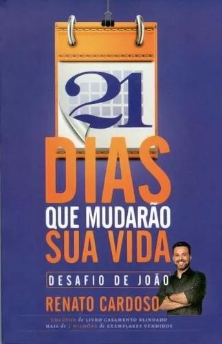 Livro Renato Cardoso - 21 Dias Que Mudarão Sua Vida