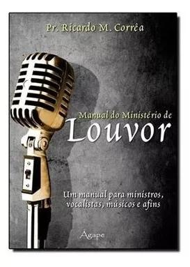 Livro Ricardo M.corrêa - Manual Do Ministério De Louvor
