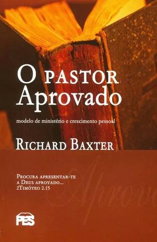 Livro Richard Baxter - O Pastor Aprovado